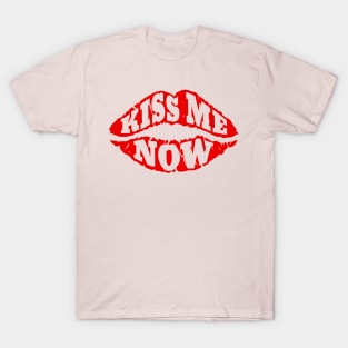 Ill kiss you T-Shirt